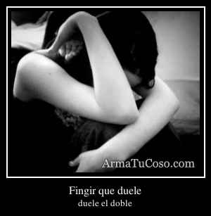 Fingir que duele