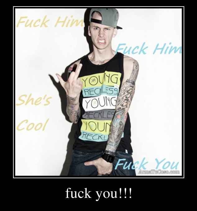 fuck you!!!