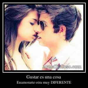 Gustar es una cosa