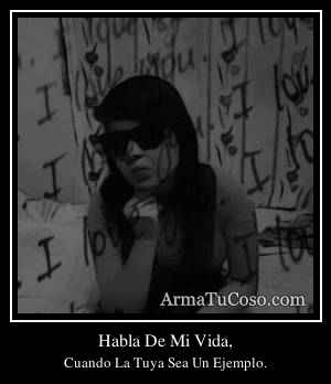Habla De Mi Vida,