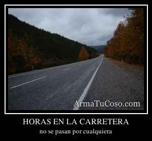 HORAS EN LA CARRETERA