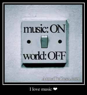 I love music ❤