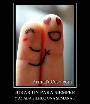 JURAR UN PARA SIEMPRE
