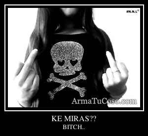 KE MIRAS??