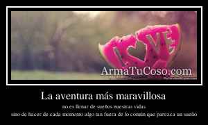 La aventura más maravillosa