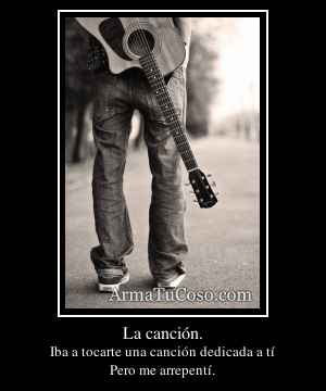 La canción.