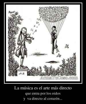 La música es el arte más directo