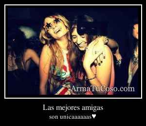 Las mejores amigas