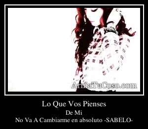 Lo Que Vos Pienses