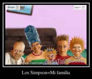 Los Simpson=Mi familia