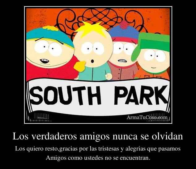 Los Verdaderos Amigos Nunca Se Olvidan