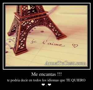 Me encantas !!!