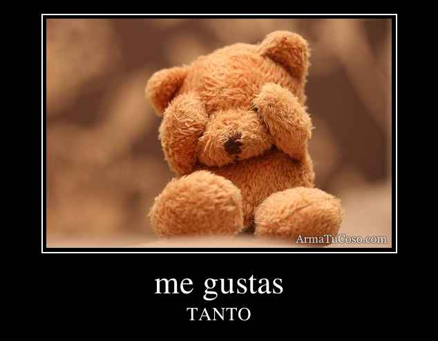 Me Gustas 6842