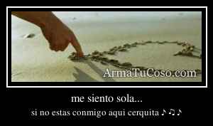 me siento sola...