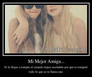 Mi Mejor Amiga...