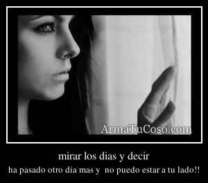 mirar los dias y decir