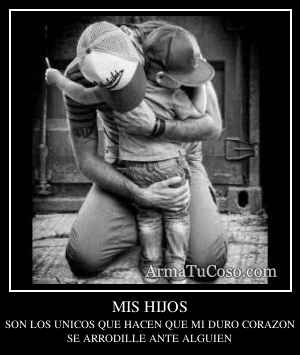 MIS HIJOS