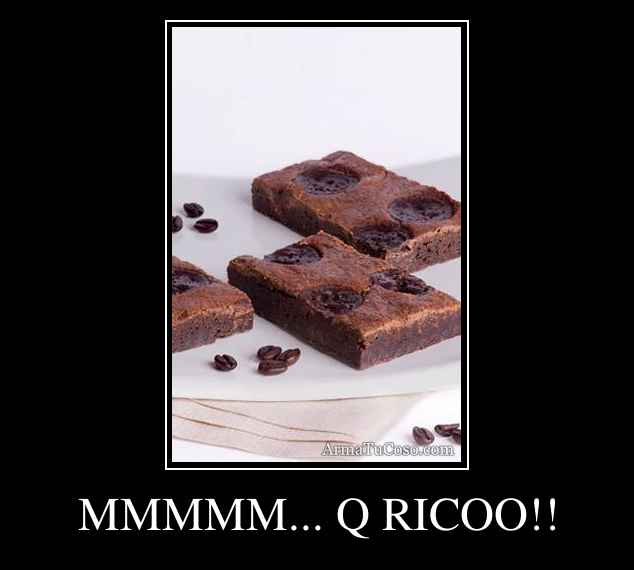 MMMMM... Q RICOO!!