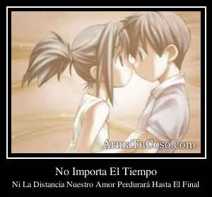 No Importa El Tiempo