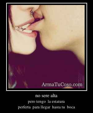 no sere alta