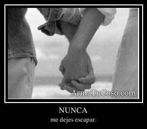 NUNCA