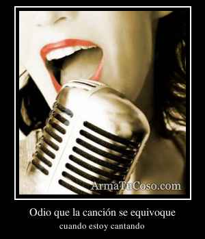 Odio que la canción se equivoque