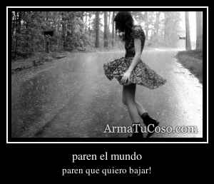 paren el mundo