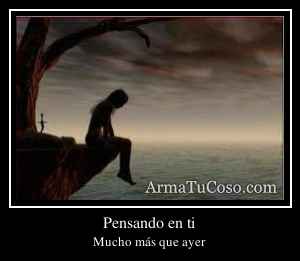 Pensando en ti