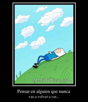 Pensar en alguien que nunca