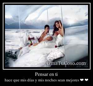 Pensar en ti