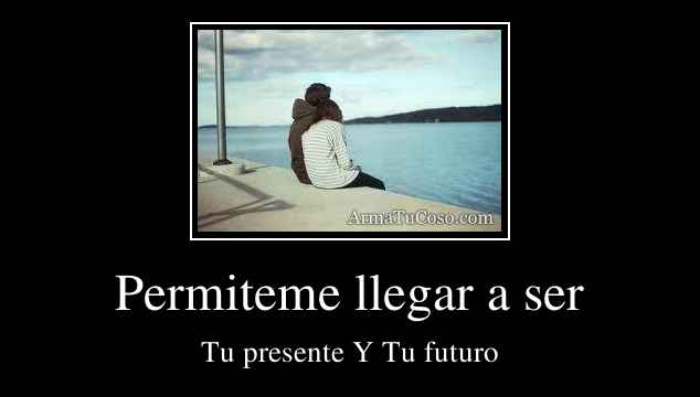 Permiteme llegar a ser