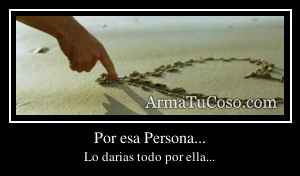 Por esa Persona...
