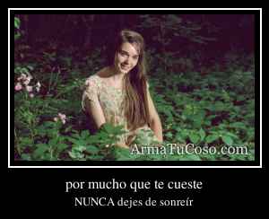 por mucho que te cueste