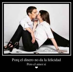 Porq el dinero no da la felicidad