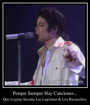 Porque Siempre Hay Canciones...