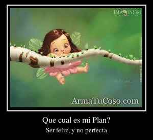 Que cual es mi Plan?
