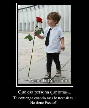Que esa persona que amas...
