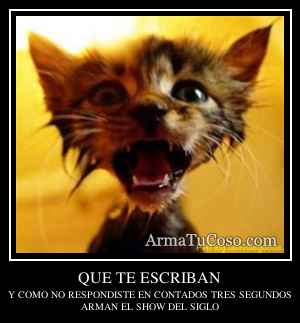 QUE TE ESCRIBAN