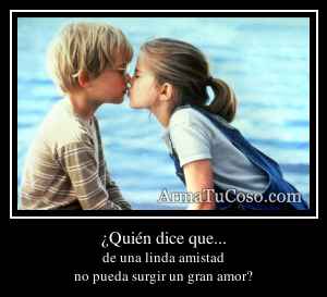 ¿Quién dice que...
