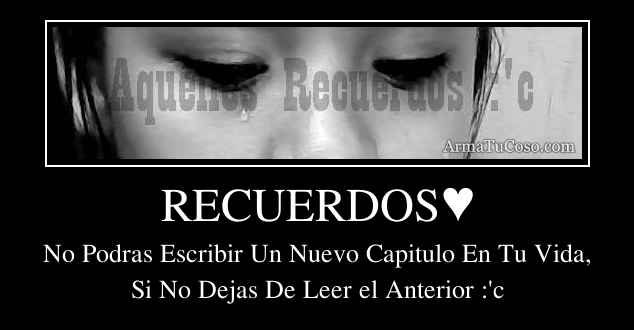 RECUERDOS♥