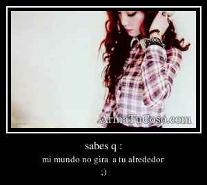 sabes q :