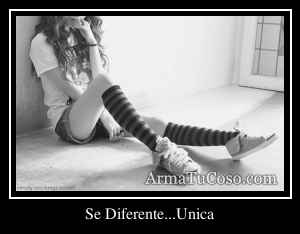 Se Diferente...Unica