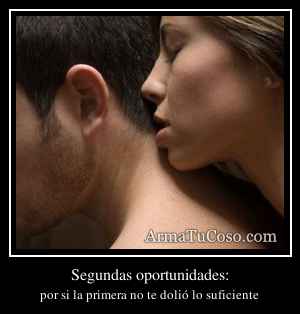 Segundas oportunidades: