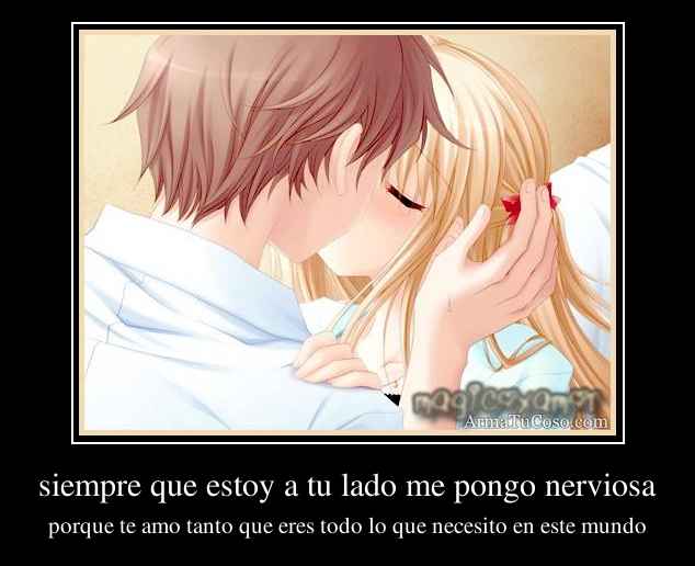 siempre que estoy a tu lado