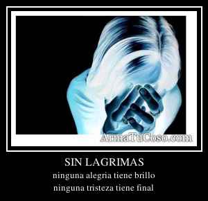 SIN LAGRIMAS
