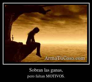 Sobran las ganas,