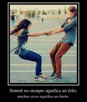 Sonreír no siempre significa ser feliz,