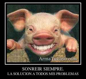SONREIR SIEMPRE.