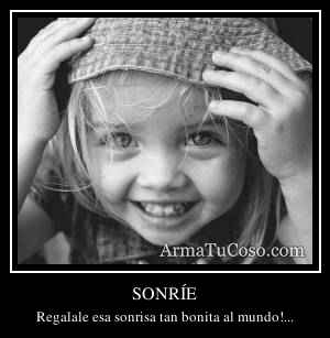 SONRÍE
