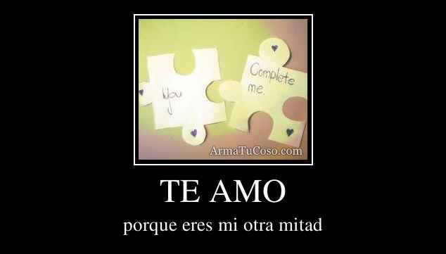 TE AMO